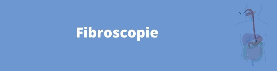 exploration digestive par fibroscopie