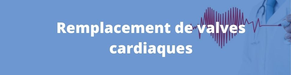 remplacement de valve cardiaque en tunisie