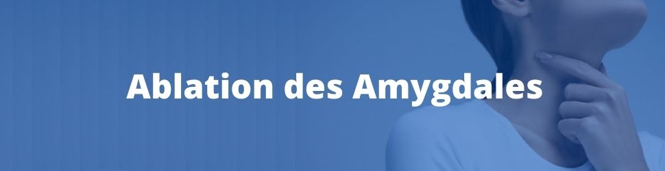 chirurgie des amygdales orl