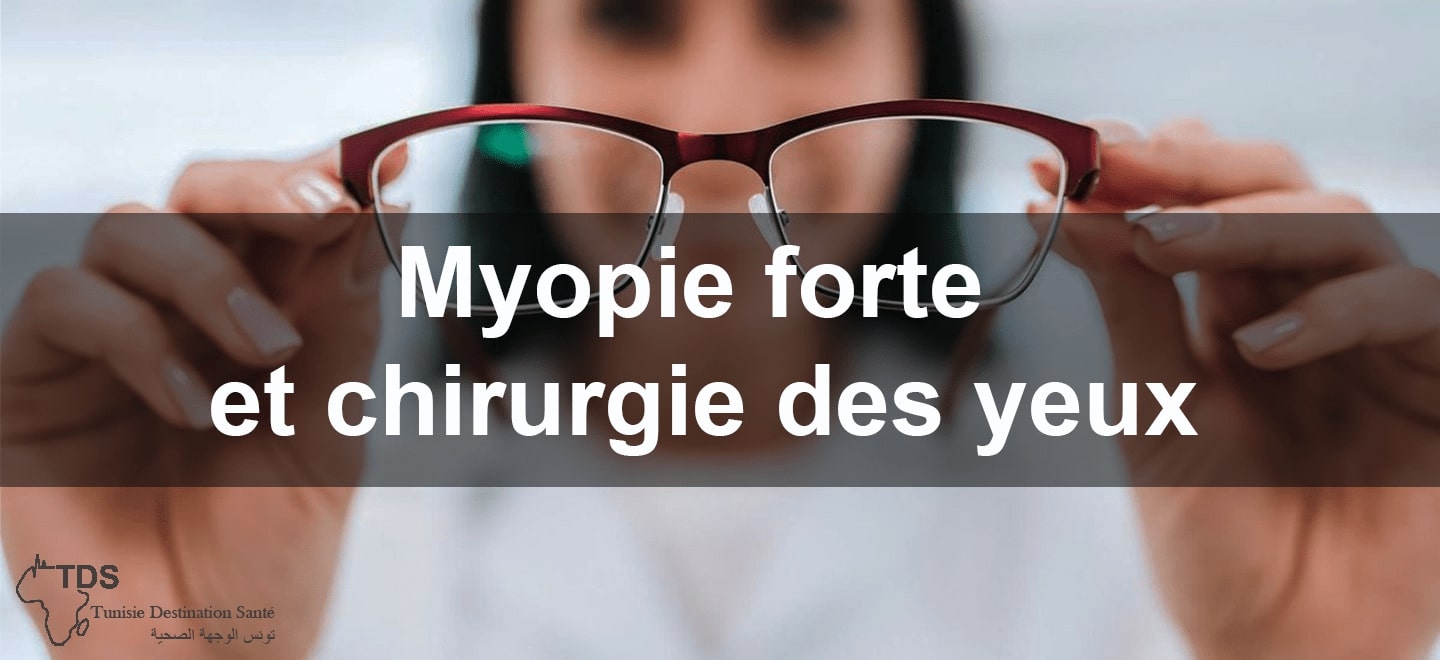 Myopie forte et chirurgie des yeux