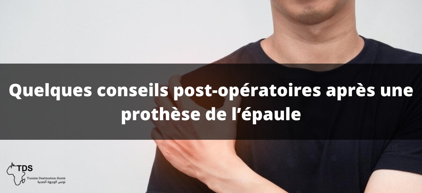 Quelques conseils post-opératoires après une prothèse de l’épaule