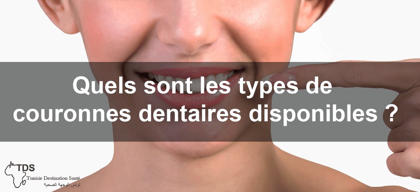 types de couronnes dentaires