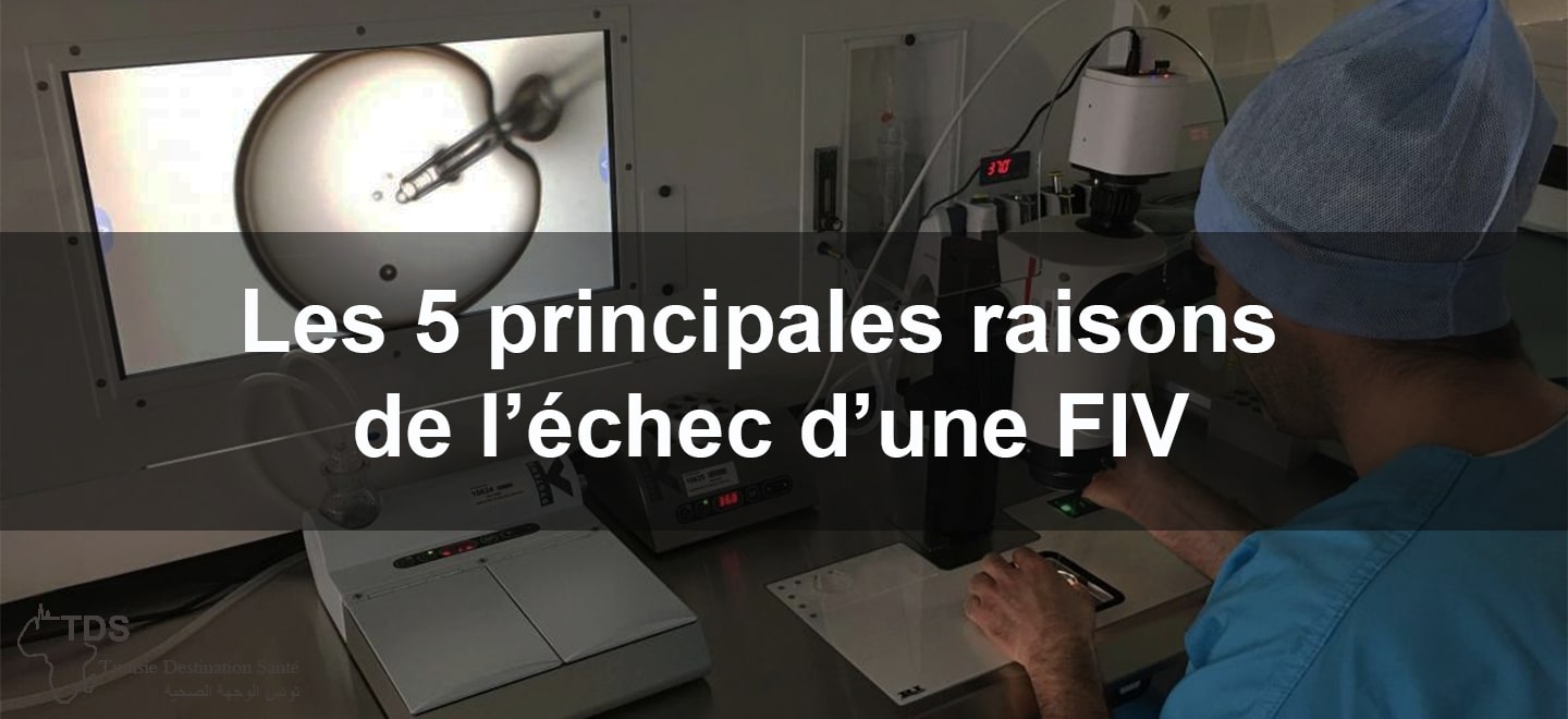 Les 5 principales raisons de lechec dune FIV