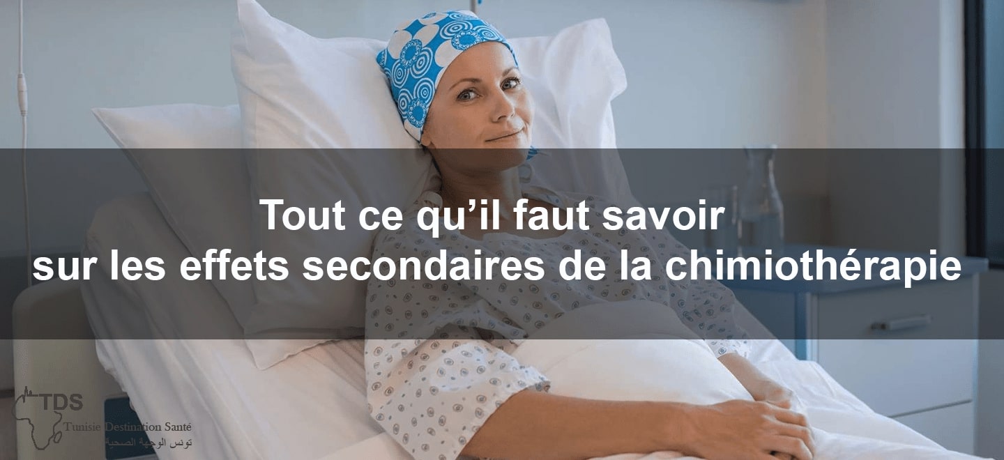 chimiothérapie et effets secondaires : tout ce qu'il faut !