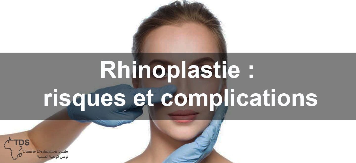 Rhinoplastie risques et complications