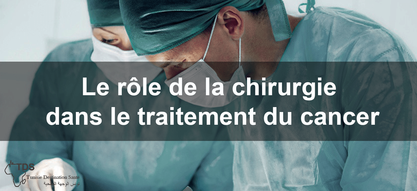 la chirurgie dans le traitement du cancer