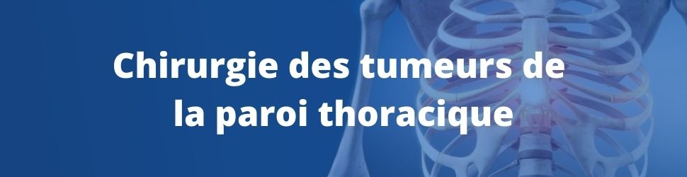 traitement chirurgical des tumeurs de la paroi thoracique