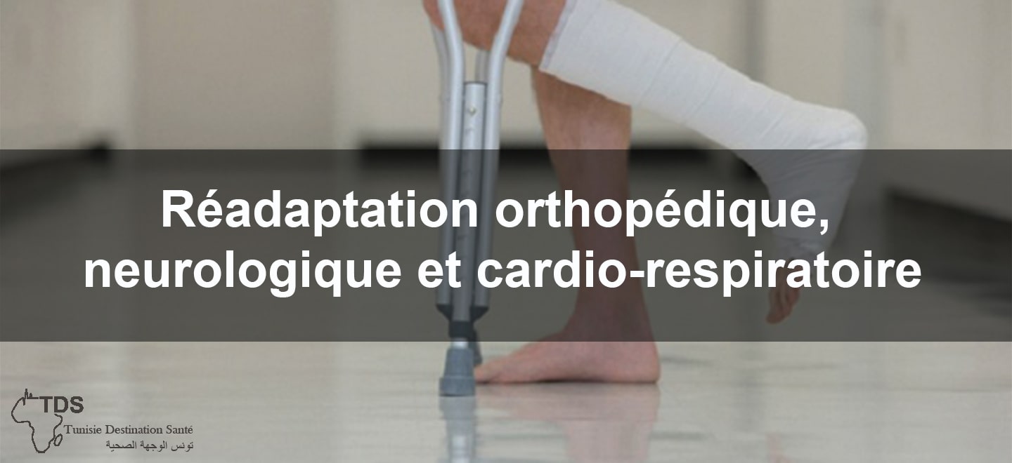 Readaptation orthopedique neurologique et cardio respiratoire