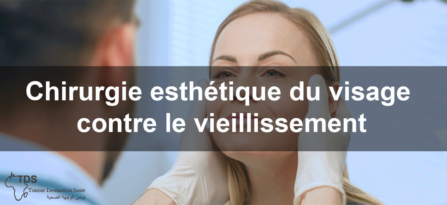 Chirurgie esthetique du visage contre le vieillissement