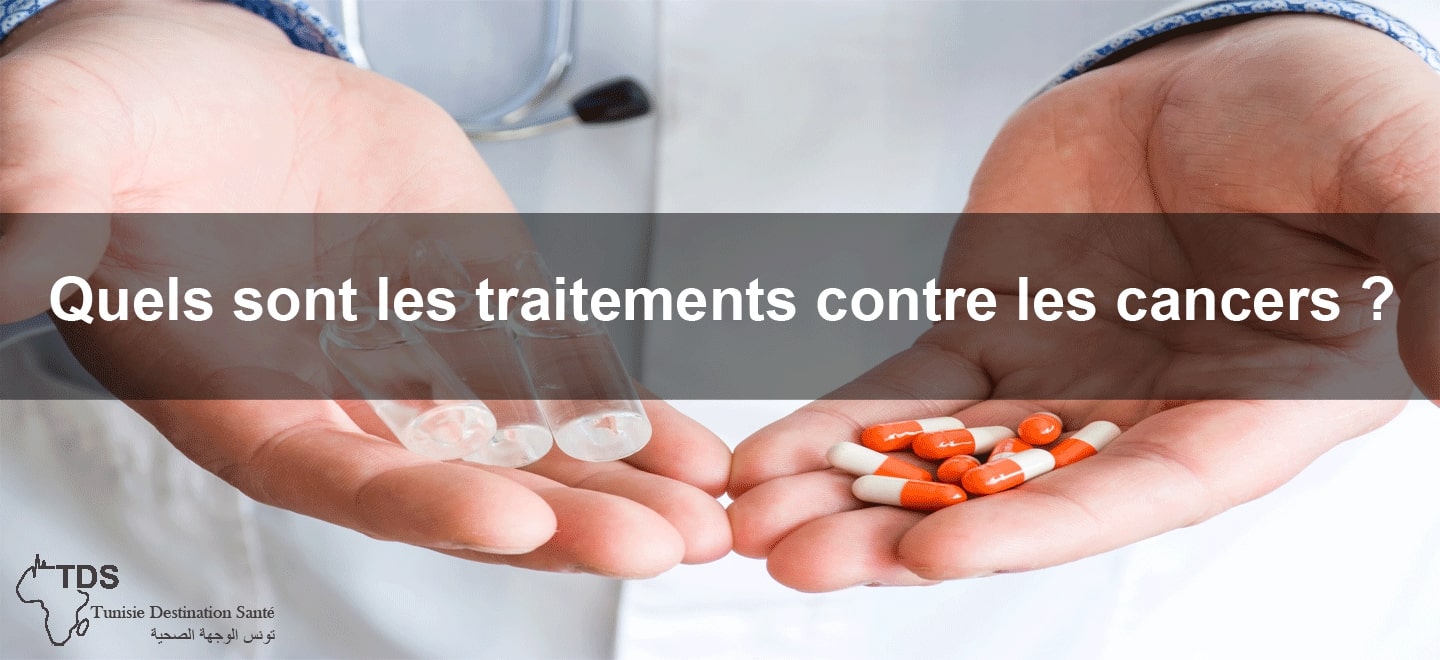 Quels sont les traitements contre les cancers