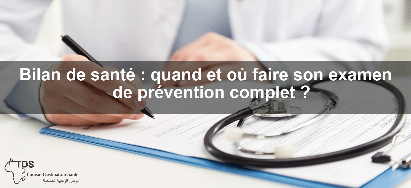 Bilan de-sante quand et ou faire son examen de prevention complet