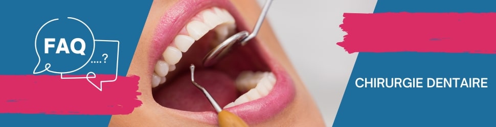FAQ chirurgie dentaire