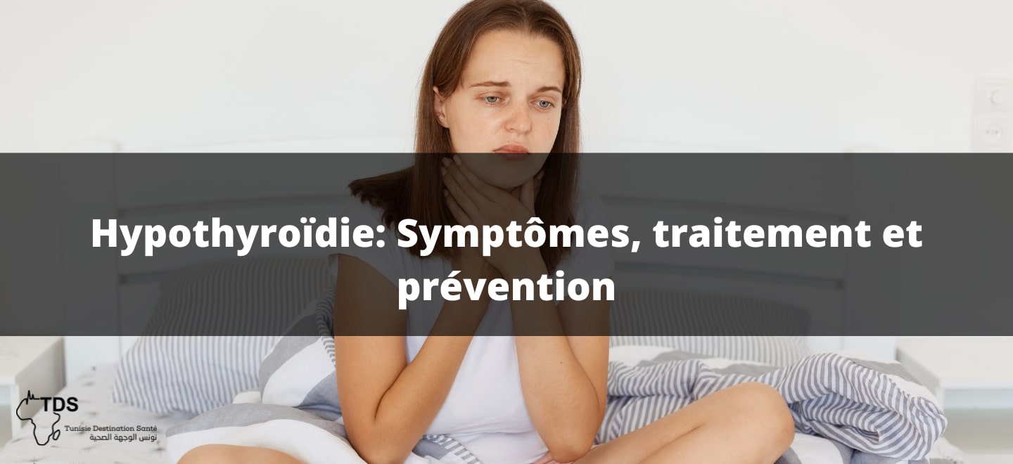 Hypothyroïdie , Symptômes , traitement et prévention
